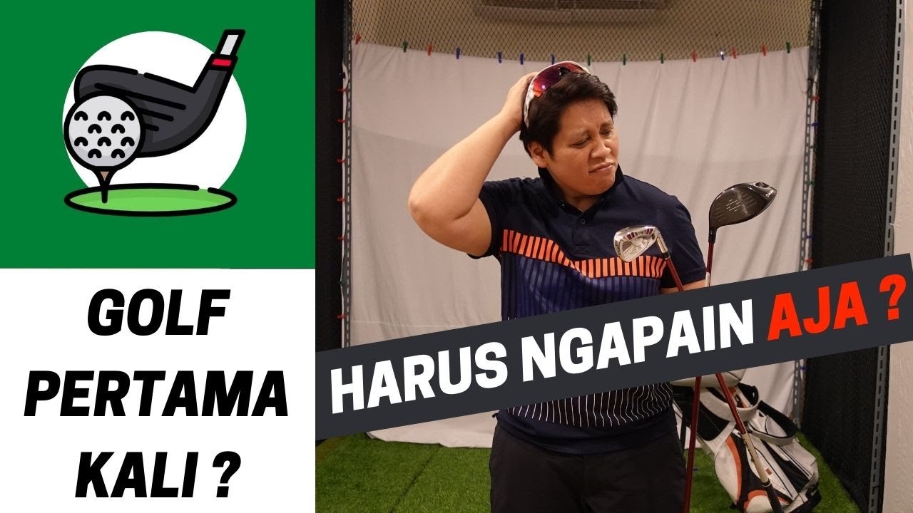  Video-Main Golf pertama kali ? Harus ngapain aja ya ?